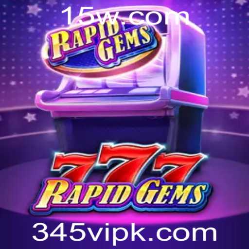 Descobrindo o Mundo Empolgante de RapidGems777
